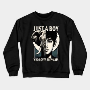 Just A Boy Love For Elephants Crewneck Sweatshirt